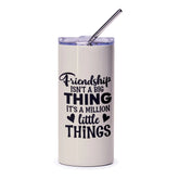 Friendship Isn't A Big Thing, Tumbler For Friend, Friends Forever, Gifts For Best Friends, Tumbler With Straw, Friendship Quote Tumbler - Tawshia